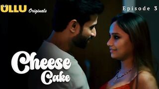 Cheese Cake Episode 3 Web Series 18+