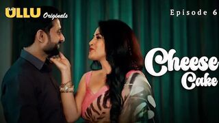 Cheese Cake Episode 6 Web Series 18+