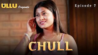 Chull Episode 7 Web Series 18+