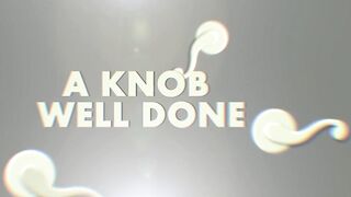a knob well done tkwfhb