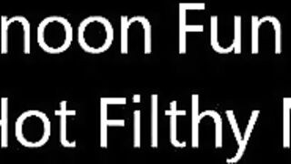 AFTERNOON FUN WITH A BAE DIRTY milf