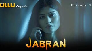 Jabran Episode 7 Web Series 18+