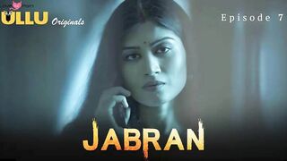 Jabran Episode 7 Web Series 18+