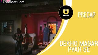 Dekho Magar Pyar Se Episode 3 Web Series 18+