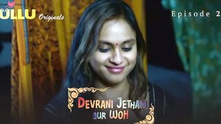 Devrani Jethani Aur Woh Episode 2 Web Series 18+
