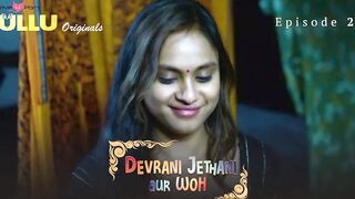 Devrani Jethani Aur Woh Episode 2 Web Series 18+