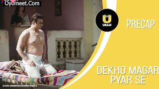 Dekho Magar Pyar Se Episode 2 Web Series 18+