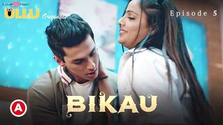 Bikau Episode 5 Web Series 18+