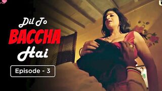 Dil To Baccha Hai Episode 3 Web Series 18+-