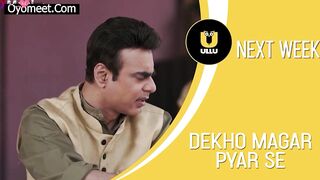 Dekho Magar Pyar Se Episode 4 Web Series 18+