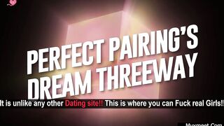Perfect Pairing’s Dream Threeway